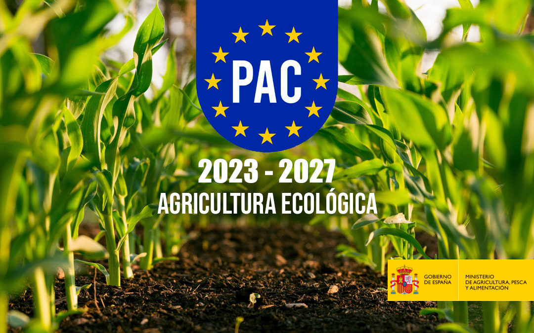 NUEVA PAC. Agricultura ecológica