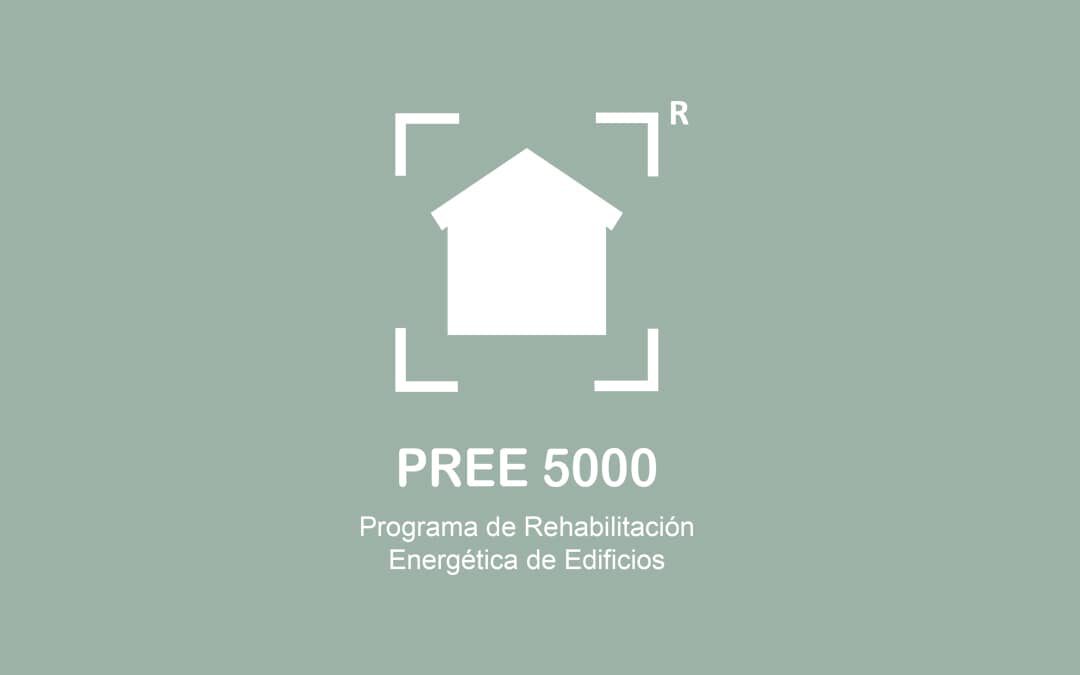 Programa PREE 5000 – rehabilitación energética