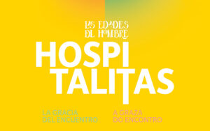 Hospitalitas La Gracia del Encuentro / A Graza do Encontro